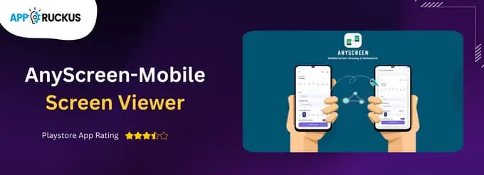 AnyScreen-Mobile Screen Viewer