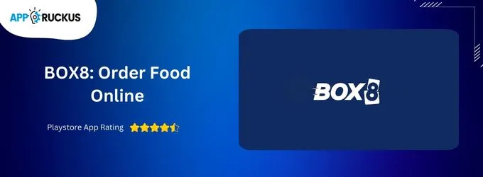 Best Food Delivery Apps - BOX8 