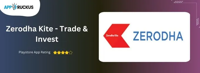 Zerodha Kite - Trade & Invest