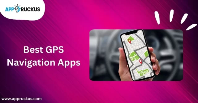 Best Navigation Apps For Android